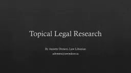 Topical Legal Research By Annette Demers, Law Librarian