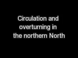 Circulation and overturning in the northern North