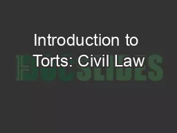 Introduction to Torts: Civil Law