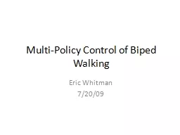 Multi-Policy Control of Biped Walking