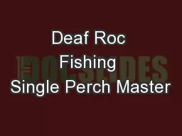 Deaf Roc Fishing Single Perch Master