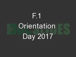 F.1 Orientation Day 2017