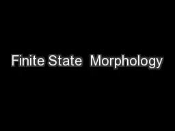 Finite State  Morphology