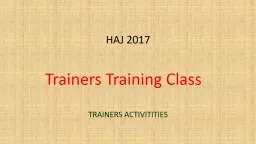 HAJ 2017 TRAINERS ACTIVITITIES
