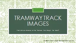 Tramway Track images What did you discover on the