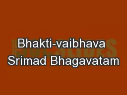 Bhakti-vaibhava Srimad Bhagavatam