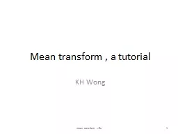 Mean transform , a tutorial