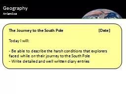 Geography Antarctica The Journey to the South Pole			[Date]