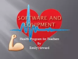 Software and Equipment Health Program for Teachers