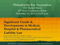 Significant Trends & Developments in Medical, Hospital & Pharmaceutical Liability