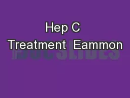 Hep C Treatment  Eammon