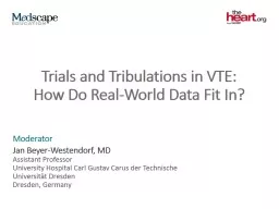 Trials and Tribulations in VTE: