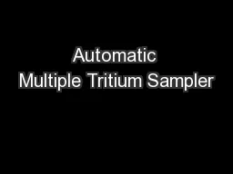 Automatic Multiple Tritium Sampler