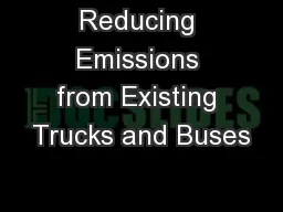 Reducing Emissions from Existing Trucks and Buses