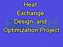 Heat Exchange Design  and Optimization Project