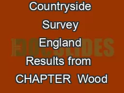 Countryside Survey England Results from  CHAPTER  Wood