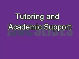 Tutoring and  Academic Support