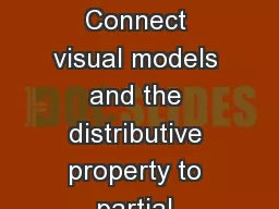 Lesson 5 Objective:  Connect visual models and the distributive property to partial products of the