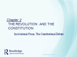 Chapter 2 THE REVOLUTION AND THE CONSTITUTION