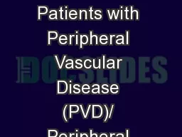 Foot Pressure Ulcers: In Patients with Peripheral Vascular Disease (PVD)/ Peripheral Artery
