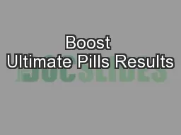 Boost Ultimate Pills Results