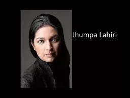 Jhumpa   Lahiri Life Details