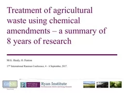 Treatment of agricultural waste using chemical amendments