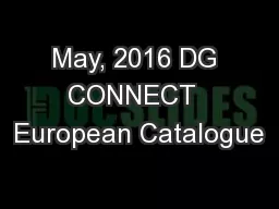 May, 2016 DG CONNECT  European Catalogue