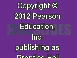 Chapter 8 Copyright © 2012 Pearson Education, Inc. publishing as Prentice Hall