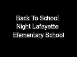 Back To School Night Lafayette Elementary School
