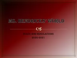 Ms. Hendricks’ World Rules and Regulations