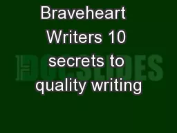 Braveheart  Writers 10 secrets to quality writing