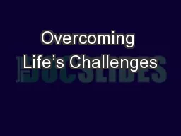 Overcoming Life’s Challenges