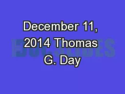 December 11, 2014 Thomas G. Day