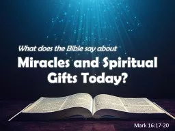 Miracles and Spiritual Gifts Today?