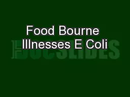 Food Bourne Illnesses E Coli
