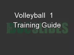 Volleyball  1   Training Guide