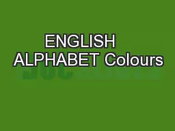 ENGLISH   ALPHABET Colours