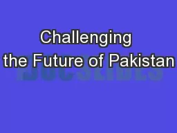 Challenging the Future of Pakistan