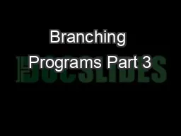 Branching Programs Part 3
