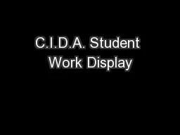 C.I.D.A. Student Work Display
