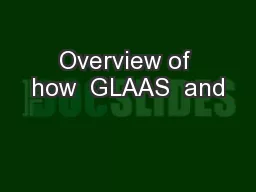 Overview of how  GLAAS  and