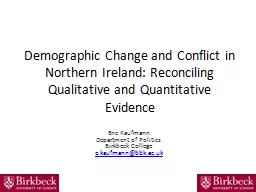 Demographic Change and Conflict in Northern Ireland: Reconciling Qualitative and Quantitative