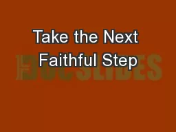 Take the Next Faithful Step