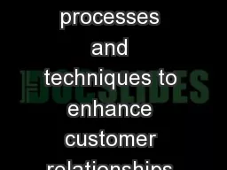 4.02 Understand sales processes and techniques to enhance customer relationships and to