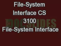 File-System Interface CS 3100 File-System Interface