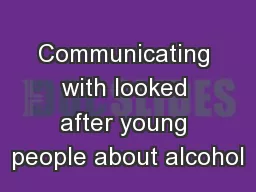 Communicating with looked after young people about alcohol