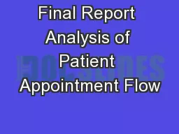 Final Report Analysis of Patient Appointment Flow