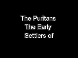 The Puritans The Early Settlers of