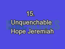 15.  Unquenchable Hope Jeremiah